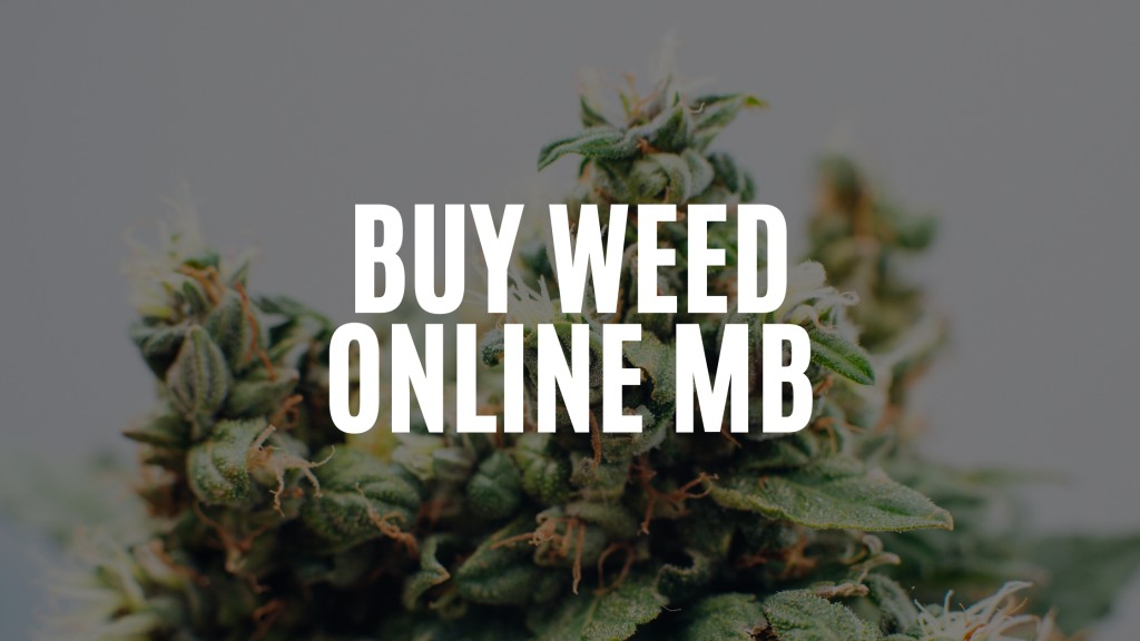 Buy Weed Online Manitoba