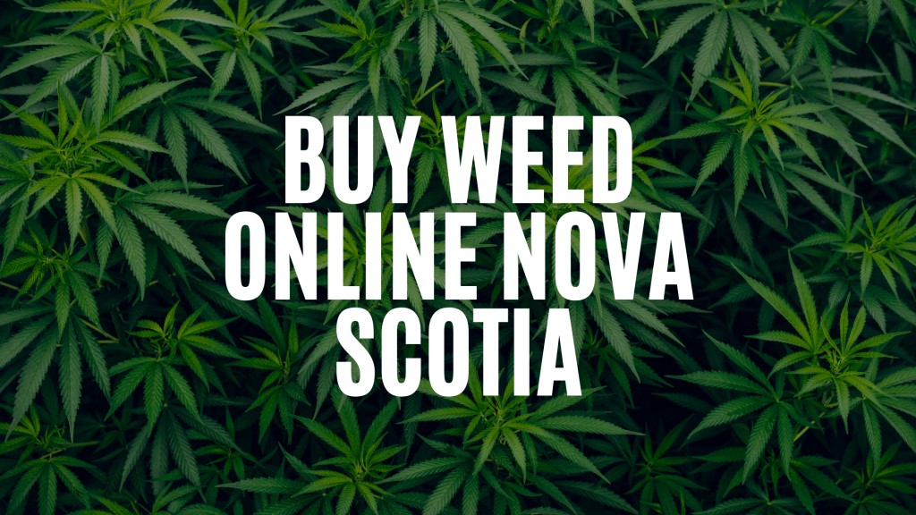 Buy Weed Online Nova Scotia