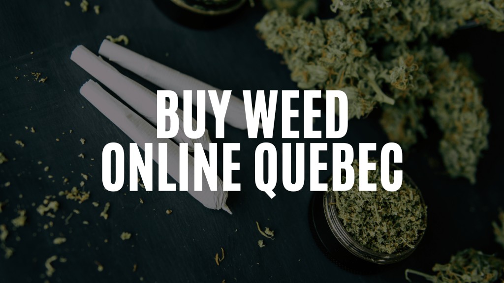 Buy Weed Online Quebec